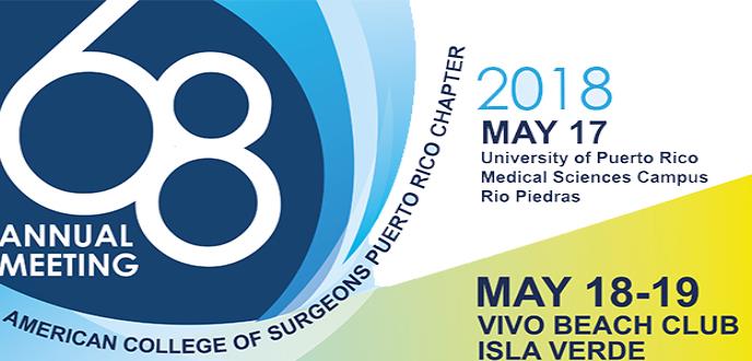 AMERICAN COLLEGE OF SURGEONS PR CHAPTER 68 TH ANNUAL MEETING