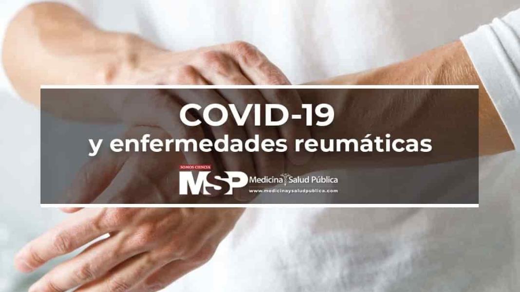 COVID-19 y enfermedades reumáticas