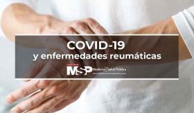 COVID-19 y enfermedades reumáticas