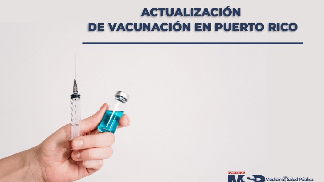Actualización de vacunación en Puerto Rico