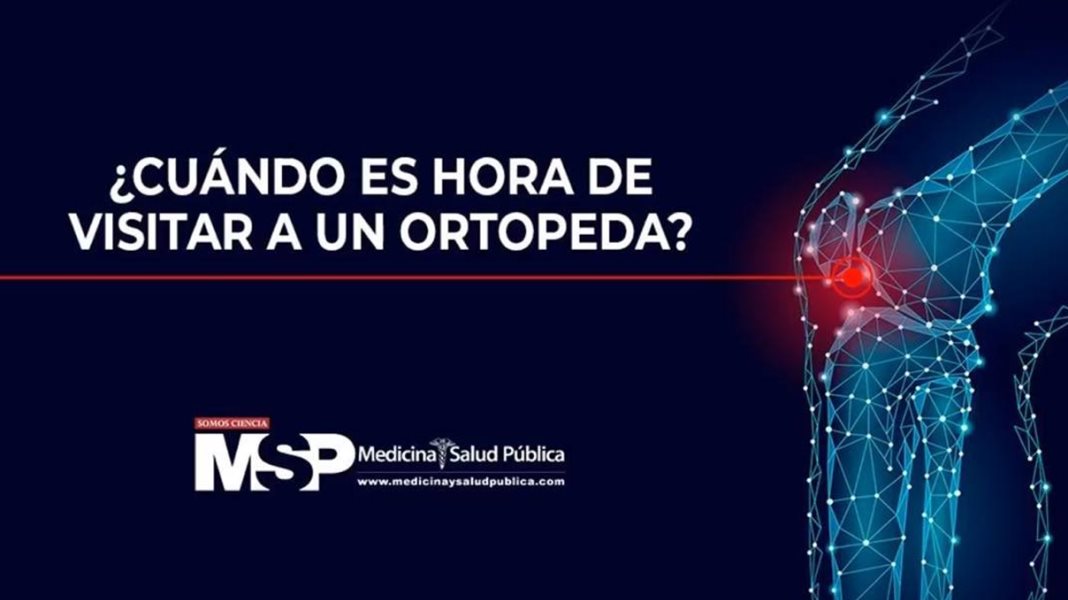 ¿Cuándo es hora de visitar a un ortopeda?