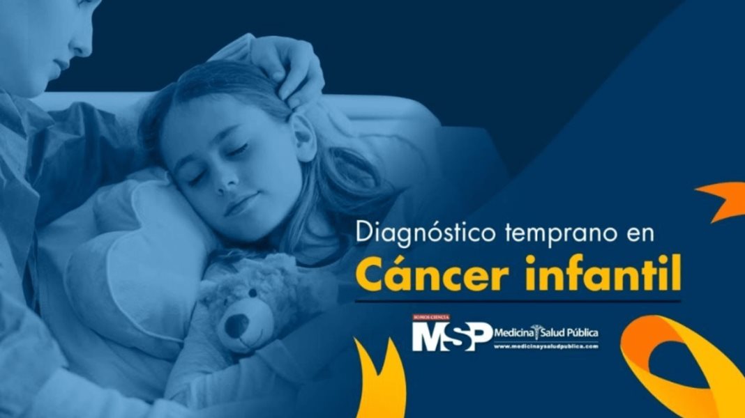 Diagnóstico temprano en cáncer infantil