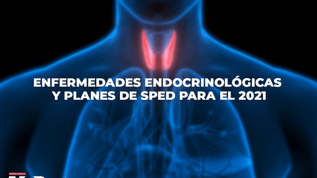 Enfermedades endocrinológicas y planes de SPED para el 2021