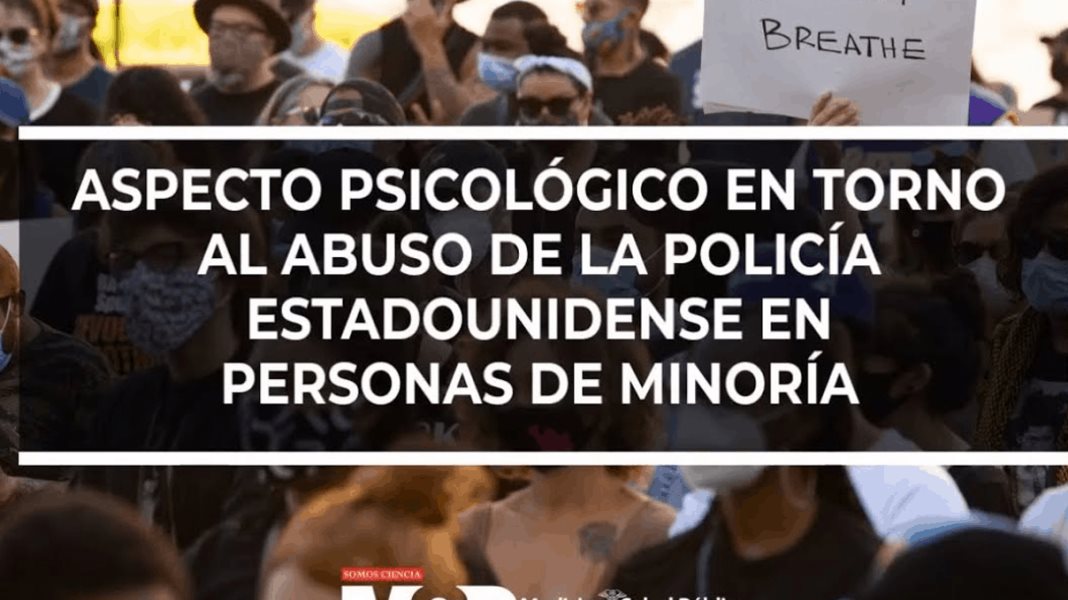 Aspecto psicológico en torno al abuso de la policía estadounidense en personas de minoría