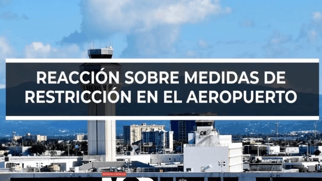 Reacción sobre medidas de restricción en el aeropuerto