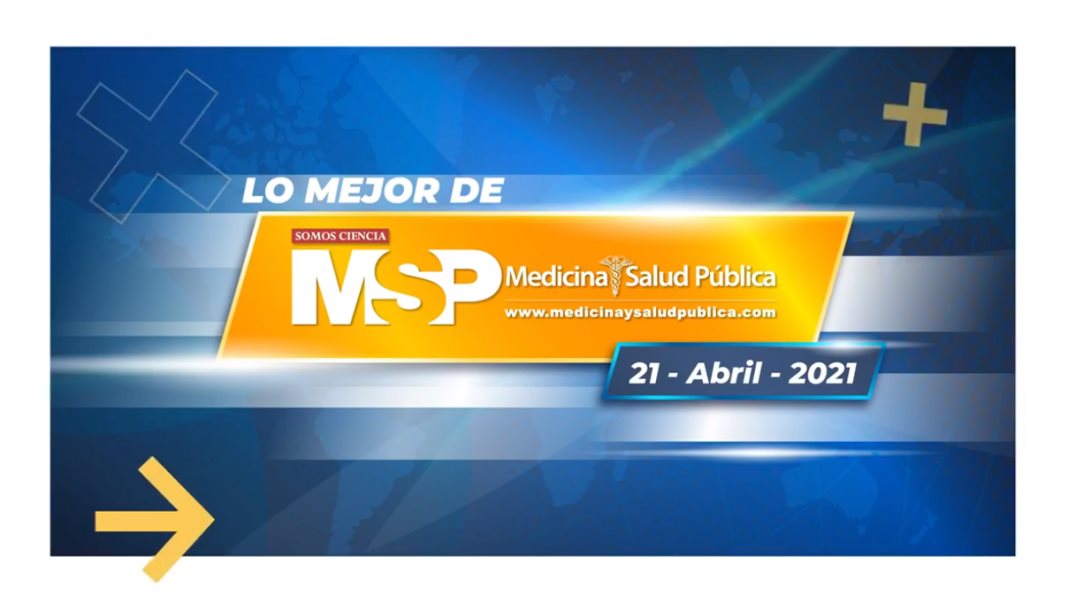 Lo mejor de MSP 21 de abril de 2021