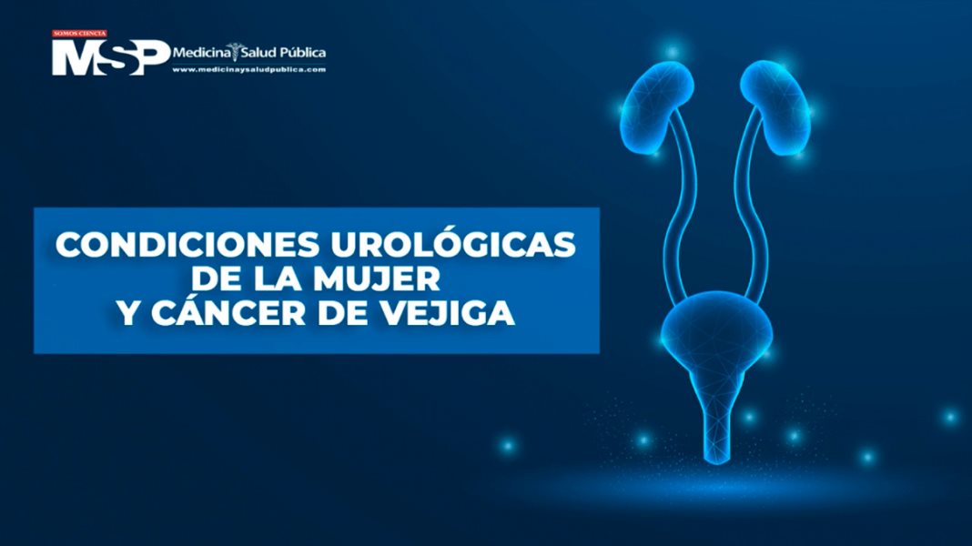 Condiciones urológica de la mujer y cáncer de vejiga
