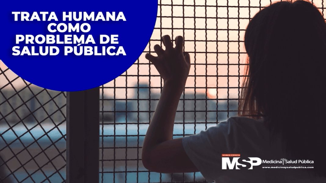 Trata Humana como problema de salud pública