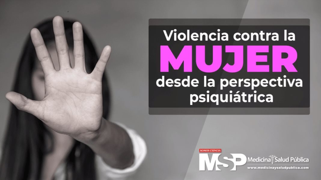 Violencia contra la mujer desde la perspectiva psiquiátrica