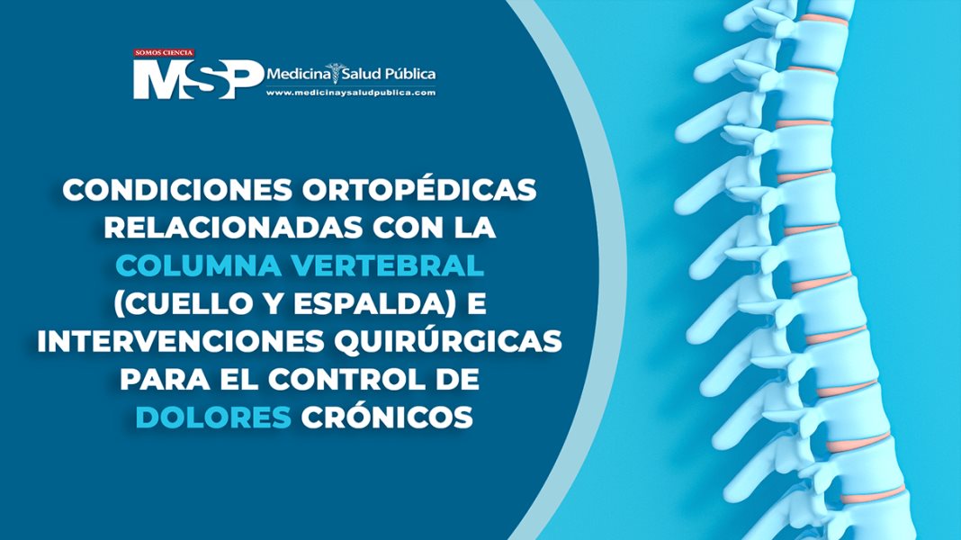 Condiciones ortopédicas relacionadas con la columna vertebral e intervenciones quirúrgicas