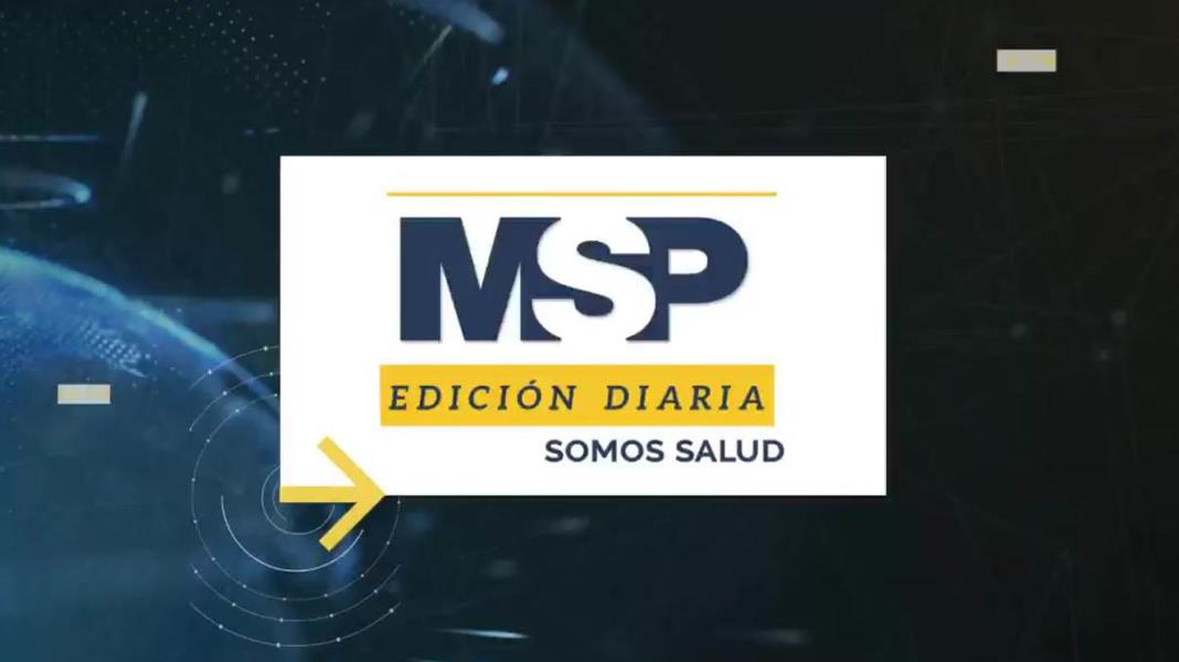 MSP Edición Diaria 18 de mayo