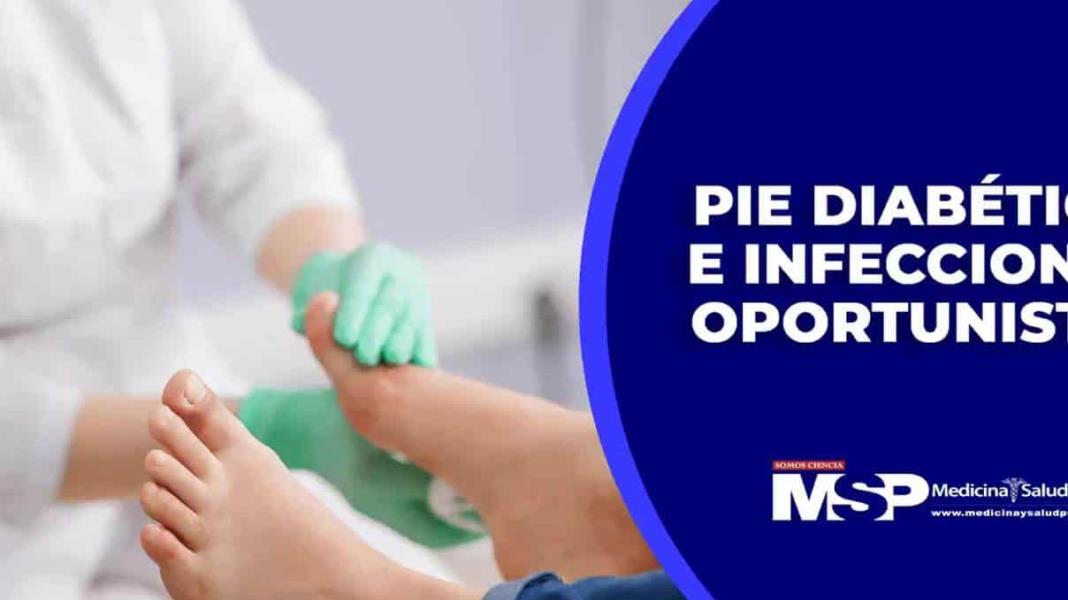 Pie diabético e infecciones oportunistas