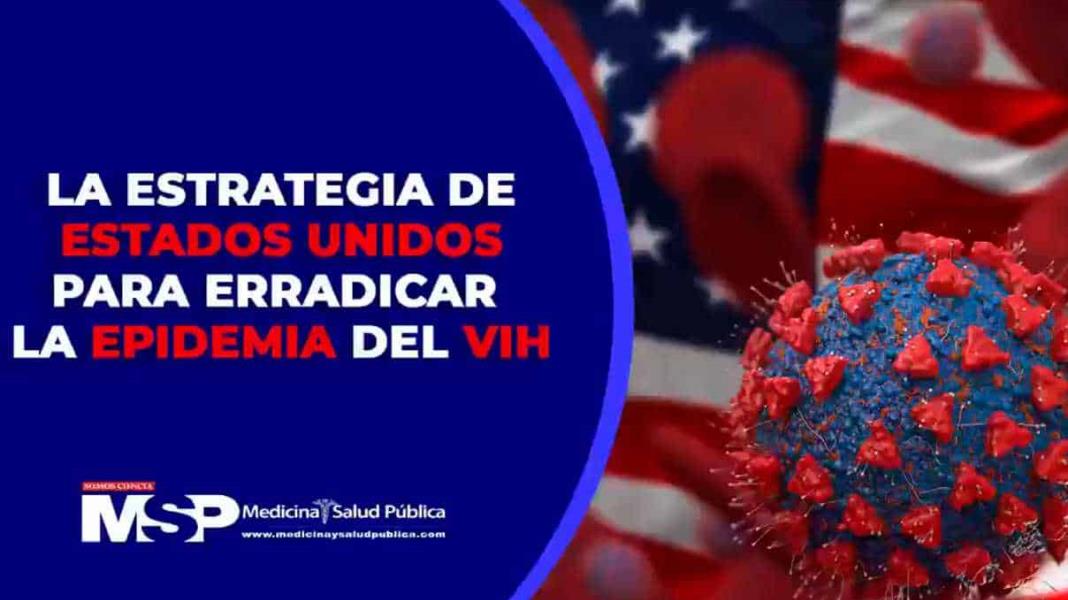 La estrategia de Estados Unidos para erradicar la epidemia del VIH