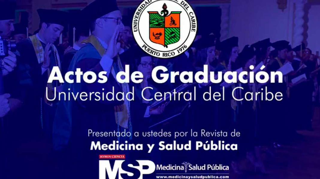 Graduación Universidad Central del Caribe