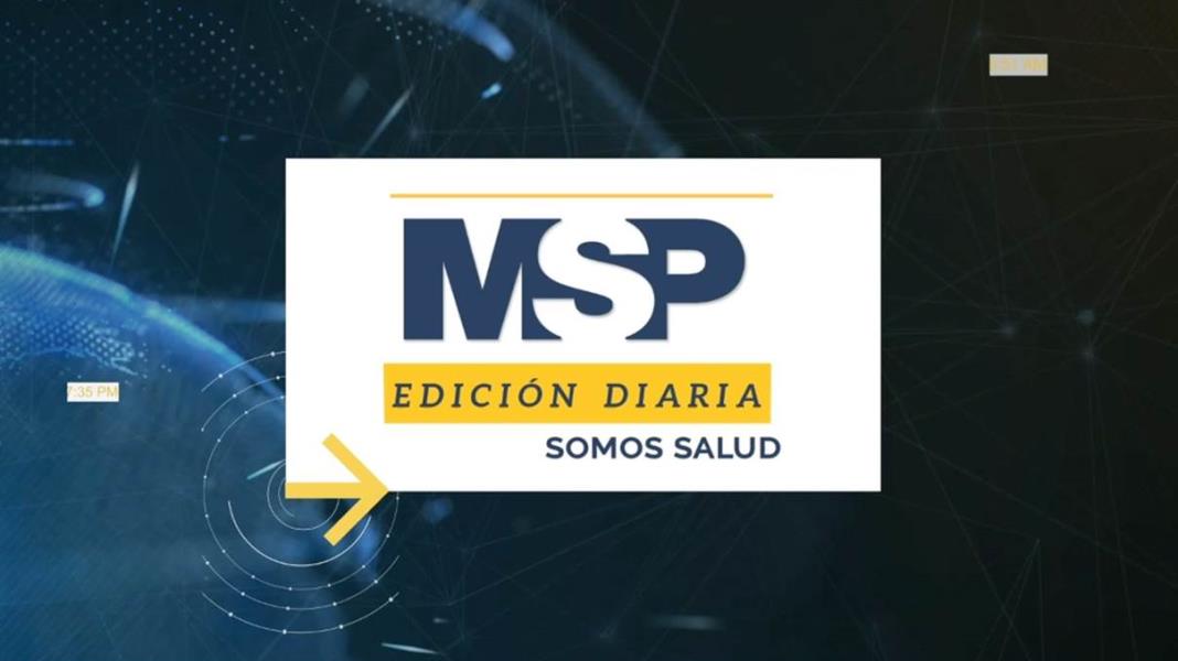 MSP Edición Diaria 4 de junio