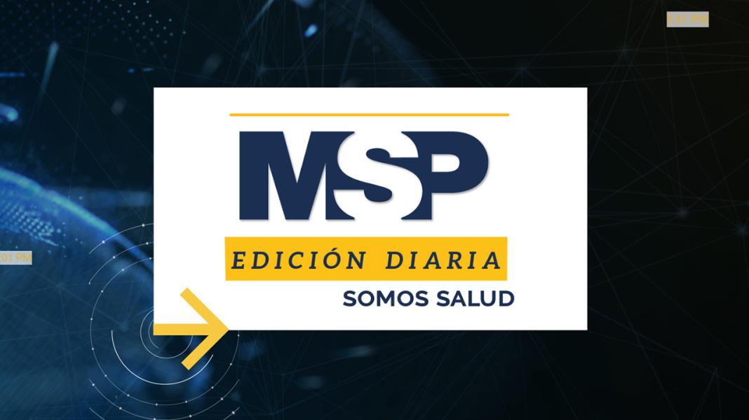 MSP Edición Diaria 21 de junio