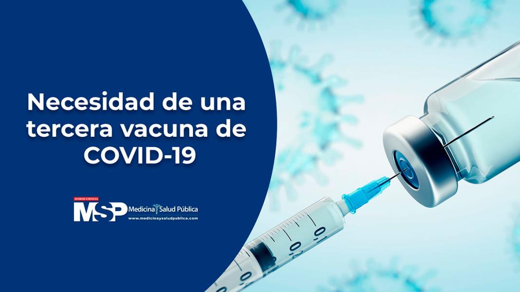 Necesidad de una tercera vacuna de COVID19