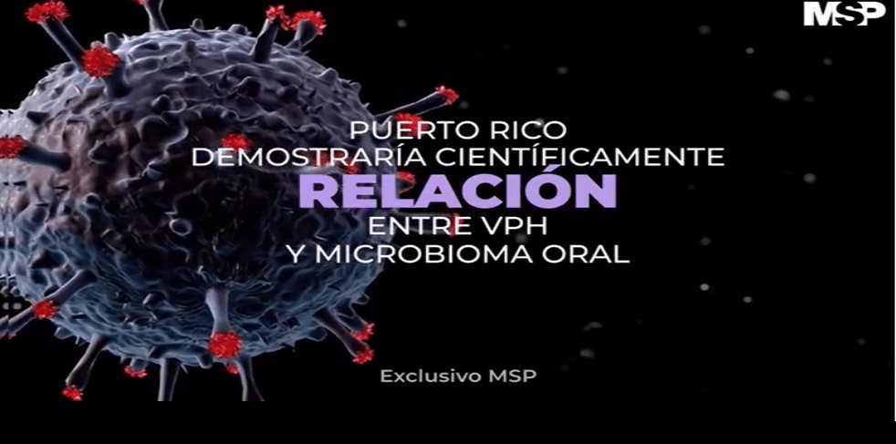 Puerto Rico demostraría científicamente relación entre el VPH y microbioma oral