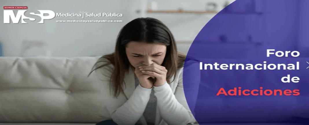 Foro Internacional de Adicciones