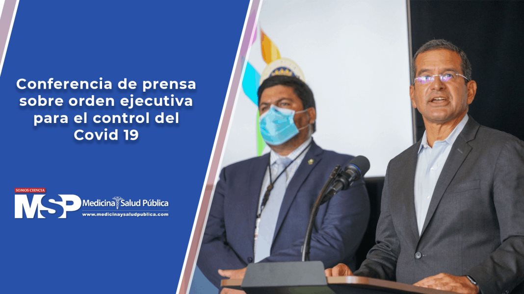 Conferencia del gobernador sobre orden Ejecutiva en Puerto Rico por el Covid-19