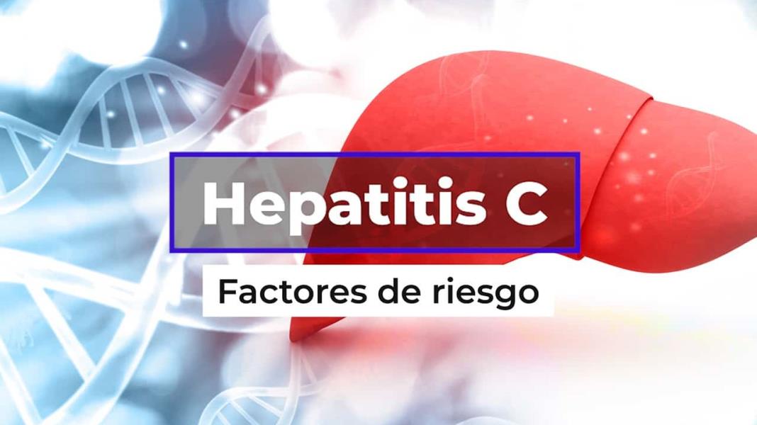 Hepatitis C - Factores de riesgo