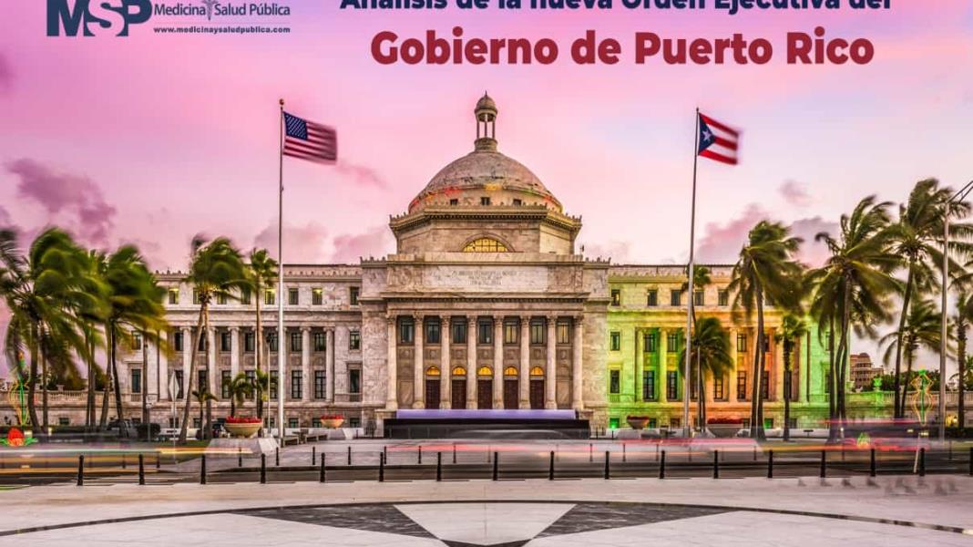 Análisis de la nueva Orden Ejecutiva del Gobierno de Puerto Rico