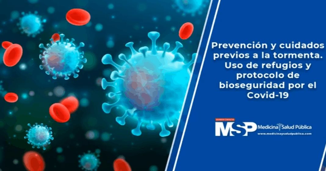 Prevención y cuidados previos a posible tormenta: Protocolo de Covid-19 en refugios