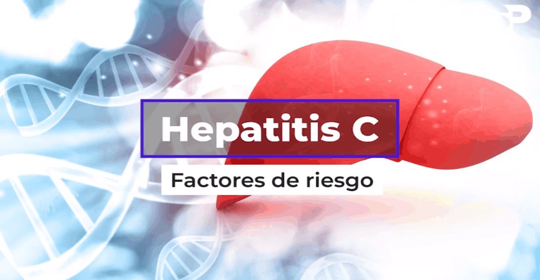 Hepatitis C - Factores de riesgo