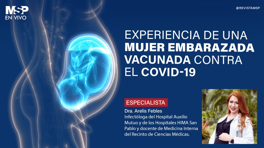 Experiencia de una mujer embarazada vacunada contra el Covid-19