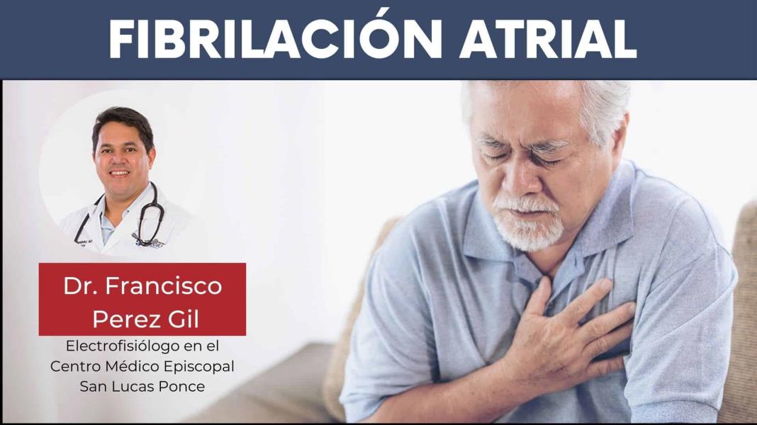 Fibrilación atrial: Síntomas, diagnóstico y tratamiento