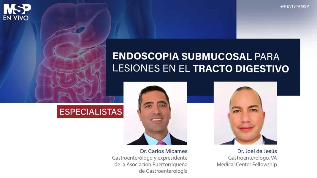 Endoscopia Submucosal para lesiones en el tracto digestivo