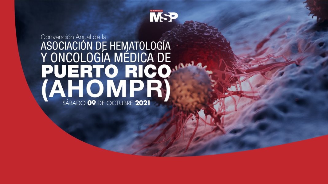 Convención Anual de la Asociación de Hematología y Oncología Médica de Puerto Rico