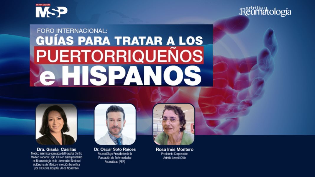 #ExclusivoMSP - Foro Internacional Guías para tratar la Artritis Reumatoide en Puertorriqueños e Hispanos