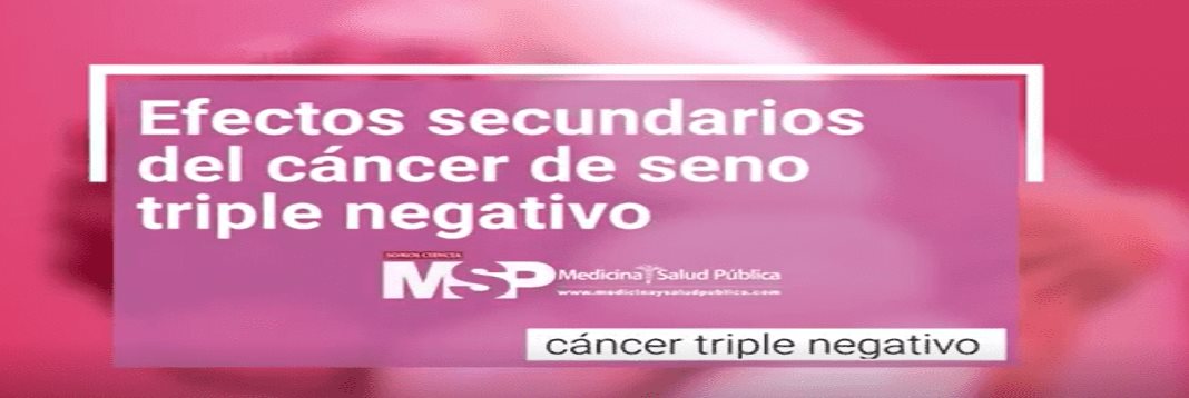 #ExclusivoMSP - Efectos secundarios del cáncer de seno triple negativo