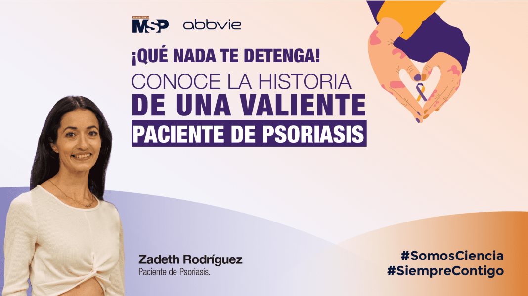 Conoce la historia de una valiente paciente de Psoriasis