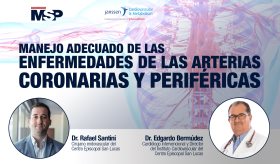 #ExclusivoMSP - Manejo adecuado de las enfermedades de las arterias coronarias y periférica