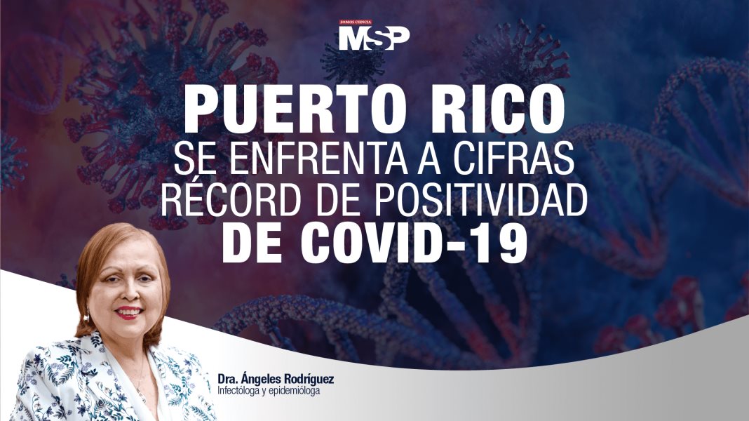#ExclusivoMSP - Puerto Rico se enfrenta a cifras récord de positividad de COVID-19