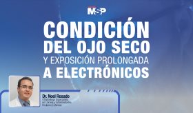 #ExclusivoMSP - Condición del ojo seco y exposición prolongada a electrónicos