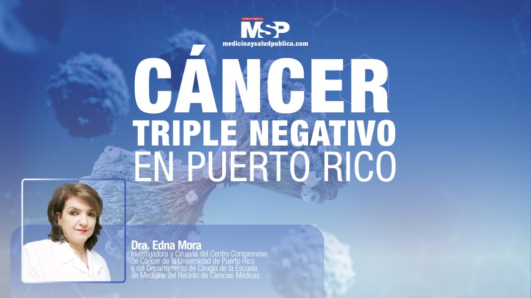 #ExclusivoMSP - Cáncer Triple Negativo Puerto Rico