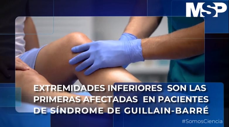 #ExclusivoMSP - Guillain-Barré: síntomas inician en extremidades inferiores de los pacientes