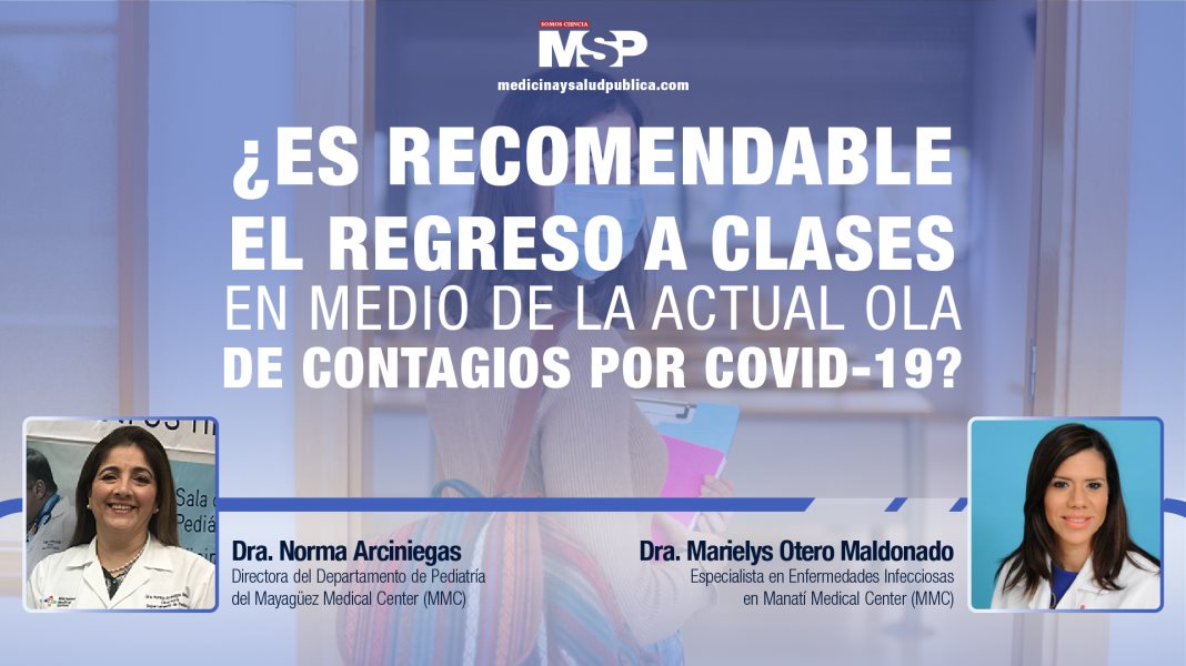 #ExclusivoMSP - ¿Es recomendable el regreso a clases en medio de la actual ola de contagios por COVID-19?