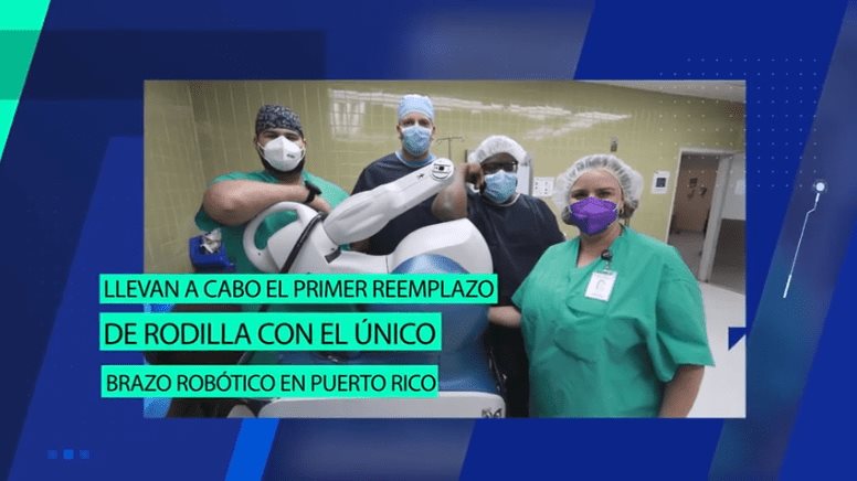 #ExclusivoMSP I Realizan el primer reemplazo de rodilla con el único brazo robótico en Puerto Rico