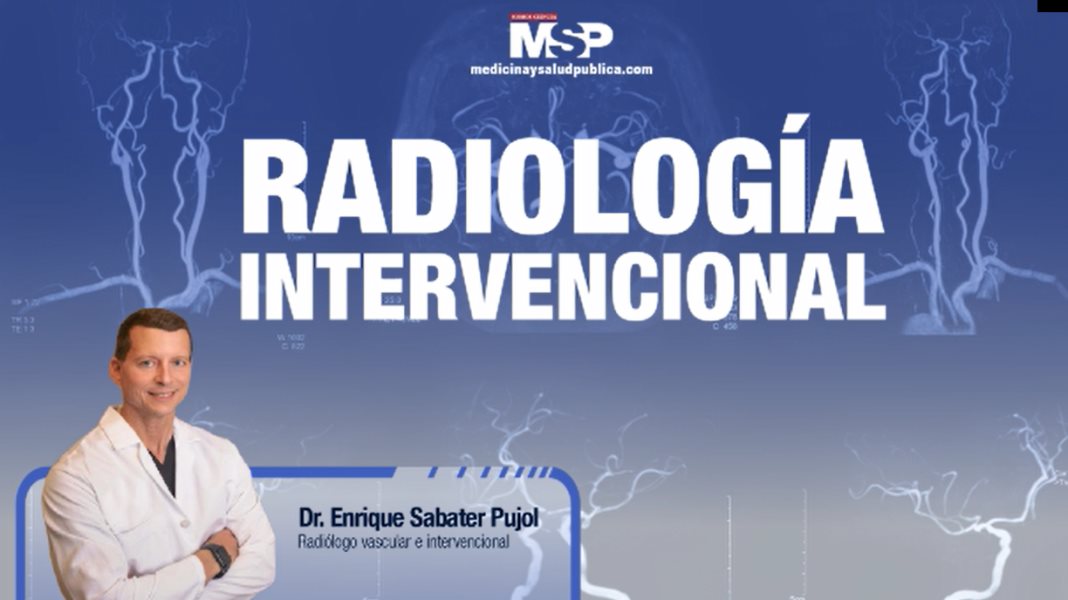 #ExclusivoMSP - Radiología Intervencional