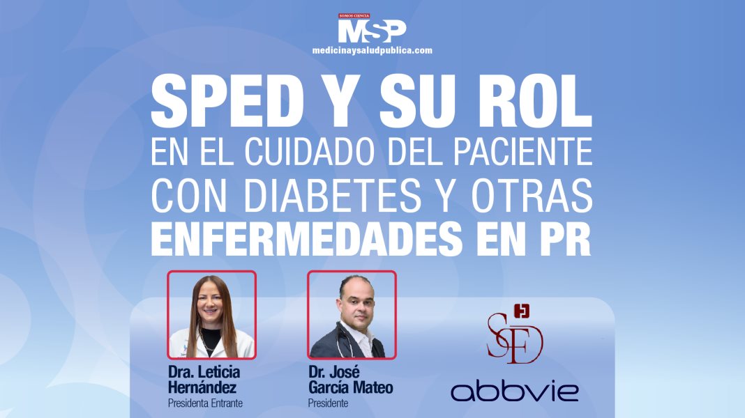SPED y su rol en el cuidado del paciente con diabetes y otras enfermedades en Puerto Rico