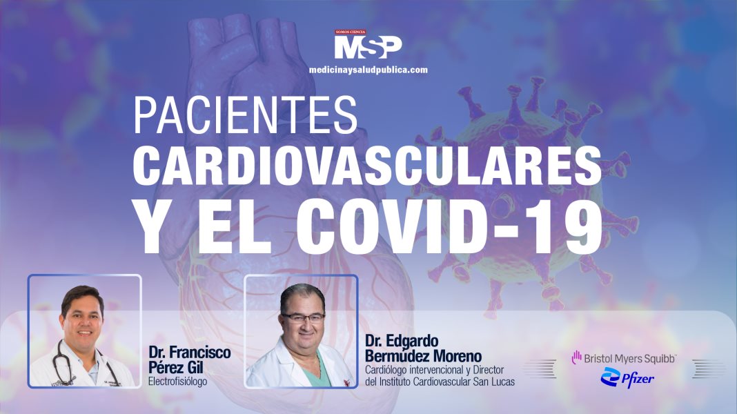 #ExclusivoMSP - Pacientes cardiovasculares y el COVID-19