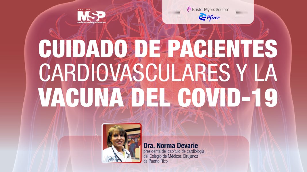 #ExclusivoMSP - Cuidado de pacientes cardiovasculares y la vacuna del COVID-19