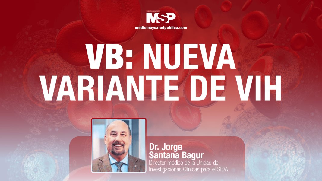 #ExclusivoMSP - VB: Nueva variante de VIH