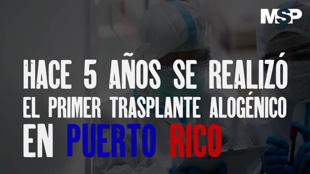 #ExclusivoMSP I Hace 5 años se realizó el primer trasplante alogénico