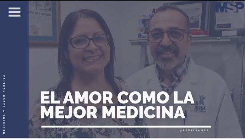 #ExclusivoMSP - El amor como la mejor medicina