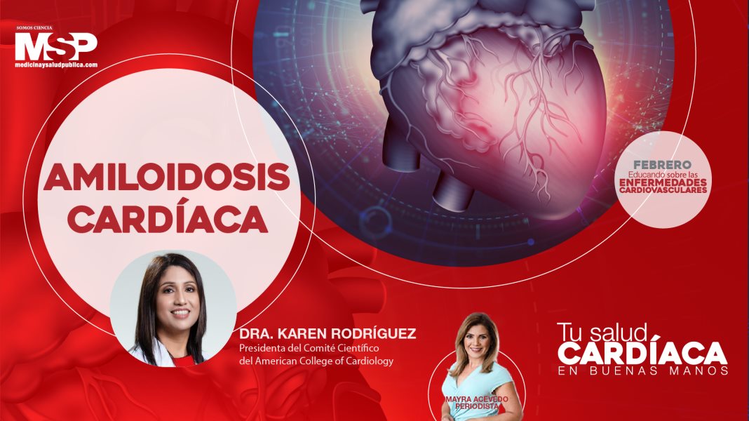 #ExclusivoMSP I Amiloidosis cardíaca